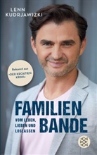 Lenn Kudrjawizki - Familienbande - Vom Leben, Lieben und Loslassen