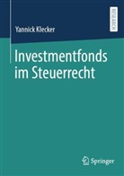 Yannick Klecker - Investmentfonds im Steuerrecht