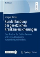 Imogen Blicker - Kundenbindung bei gesetzlichen Krankenversicherungen