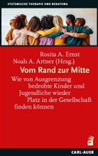 Rosita A Ernst, Alexander Artner, Noah Alexander Artner, Rosita A. Ernst - Vom Rand zur Mitte