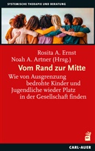 Rosita A Ernst, Alexander Artner, Noah Alexander Artner, Rosita A. Ernst - Vom Rand zur Mitte