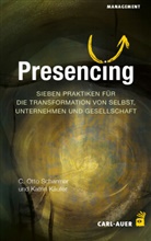 Katrin Käufer, C Otto Scharmer, C. Otto Scharmer - Presencing