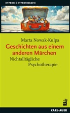 Marta Nowak-Kulpa - Geschichten aus einem anderen Märchen