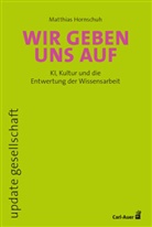 Matthias Hornschuh - Wir geben uns auf