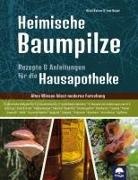 Tom Beyer, Sissi Kaiser - Heimische Baumpilze