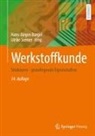 Hans-Jürgen Bargel, Siemer, Ulrike Siemer - Werkstoffkunde