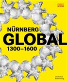 Benno Baumbauer, Marie-Therese Feist, Germanisches Nationalmuseum, Sven Jakstat, Sven Jakstat u a, Germanisches Nationalmuseum - Nürnberg GLOBAL