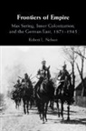 Robert L. Nelson - Frontiers of Empire