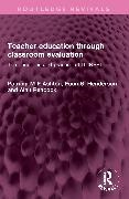 Euan S. Henderson, Patricia M E Ashton, Patricia Henderson M E Ashton, Peacock Alan - Teacher Education Through Classroom Evaluation The Principles and Practice of It-Inset