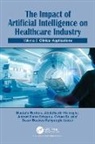 Sezer Bozkus (Uni of South Africa Finan Kahyaoglu, Mustafa Berktas, Orhan ER, Ahmet Emin Erbaycu, Abdulkadir Hiziroglu, Sezer Bozkus Kahyaoglu - Impact of Artificial Intelligence on Health Industry