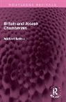 Balfour Michael - Britain and Joseph Chamberlain