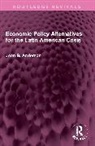 Anderson Joan B. - Economic Policy Alternatives for the Latin American Crisis