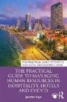 Jennifer Kaye - The Practical Guide to Managing Human Resources in Hospitality, Hotels and Events