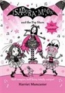 Harriet Muncaster, Muncaster Harriet - Isadora Moon and the Pop Stars