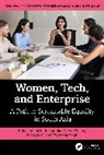 Kavita (Amity University) Sidana Indapurkar, Richa Goel, Kavita Indapurkar, Neeru Sidana, Tilottama Singh - Women, Tech, and Enterprise