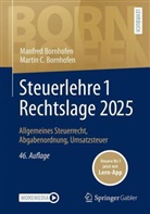 Manfred Bornhofen, Martin C. Bornhofen - Steuerlehre 1 Rechtslage 2025, m. 1 Buch, m. 1 E-Book