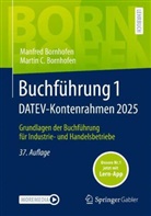 Manfred Bornhofen, Martin C. Bornhofen - Buchführung 1 DATEV-Kontenrahmen 2025, m. 1 Buch, m. 1 E-Book