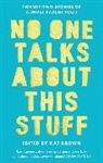 Kat Brown - No One Talks About This Stuff