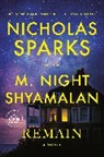M Night Shyamalan, M. Night Shyamalan, Nicholas Sparks - Remain