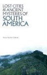 David Hatcher Childress, David Hatcher (David Hatcher Childress) Childress - Lost Cities and Ancient Mysteries of South America