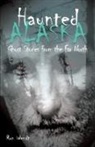 Ron Wendt - Haunted Alaska