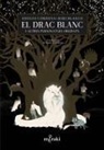 Riki Blanco, Adolfo Córdova, Anna Llisterri - El drac blanc i altres personatges oblidats