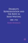 Mark Mossman - Disability, Representation and the Body in Irish Writing