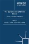 A. Cooper, T. Shaw - The Diplomacies of Small States