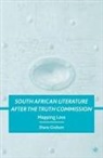 S. Graham - South African Literature after the Truth Commission
