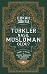 Erkan Göksu - Türkler Nasil Müslüman Oldu