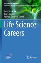 Kim E. Barrett, Kim E Barrett, Howard Garrison, Jasna Markovac - Life Science Careers