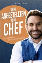 Stefan Lenhart - Vom Angestellten zum Chef