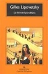 Gilles Lipovetsky - La felicidad paradójica : ensayo sobre la sociedad de hiperconsumo