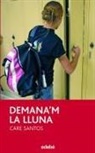 Care Santos - Demana'm la lluna