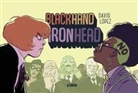 Kelly Sue Deconnick, David López - Blackhand Ironhead