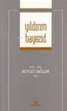 Nevzat Saglam - Önderlerimiz 43 - Yildirim Bayezid