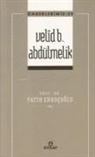 Fatih Erkocoglu - Önderlerimiz 22 - Velid B. Abdülmelik