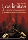 Los límites del crecimiento económico y la crisis de ideas de la izquierda