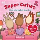 Rosie Bay - Super Cuties: A Cosy Colouring Book about Love