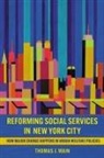 Thomas J. Main - Reforming Social Services in New York City