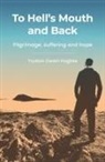 Trystan Owain Hughes - To Hell's Mouth and Back