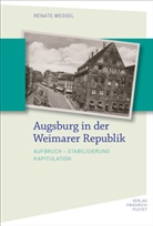 Renate Weggel - Augsburg in der Weimarer Republik