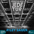 Riley Sager, Lisa Boos, Christine Blum - Verschließ jede Tür, 2 Audio-CD, 2 MP3 (Audio book)