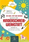 Astrid Schneider - Mit Herz, Stift und Fantasie: Das 1. Buch der Kinderschreibwerkstatt Gutenstein.