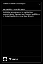 Martina J. Block, Domenik H. Wendt, Domenik Henning Wendt - Rechtliche Anforderungen an nachhaltigen automatisierten Transport von Personen und Gütern in Deutschland, Österreich und der Schweiz