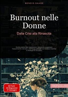 Bendis Saage, Bendis A. I. Saage - Italiano - Burnout nelle Donne: Dalla Crisi alla Rinascita