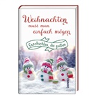 Weihnachten muss man einfach mögen