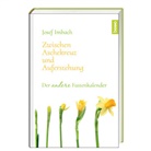 Josef Imbach - Zwischen Aschekreuz und Auferstehung