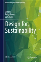 Xin Liu, Jun Zhang, Fang Zhong - Design for Sustainability