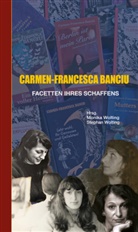 Wolting, Monika Wolting, Stephan Wolting - Carmen-Francesca Banciu